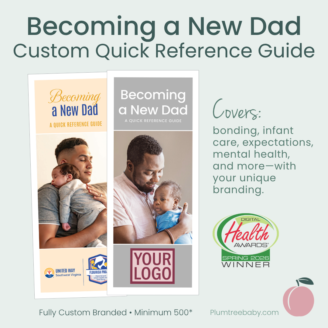Becoming a New Dad Quick Reference Guides - Branded-Handout-Plumtree Baby