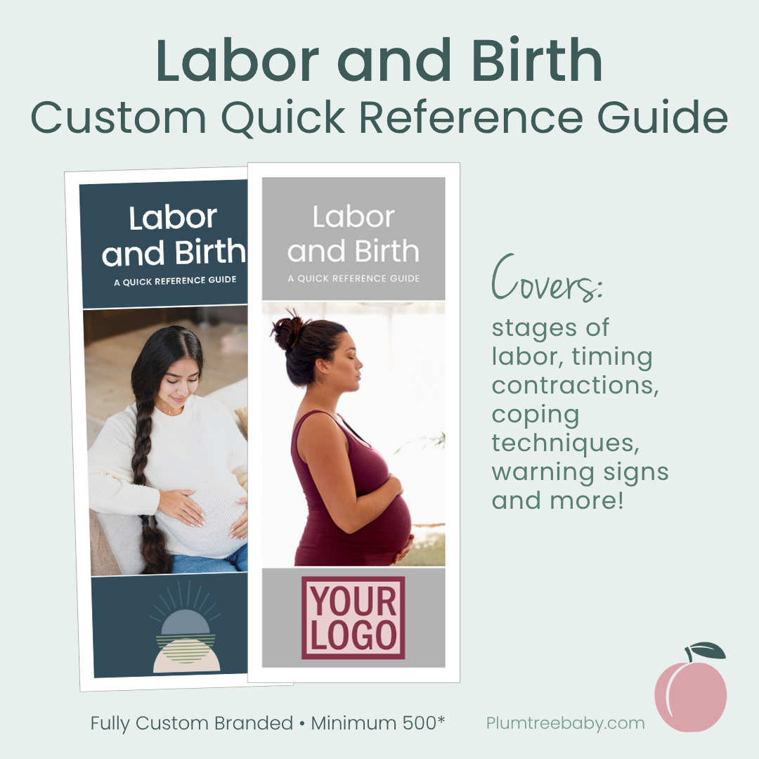 Labor and Birth Reference Guides - Branded-Handout-Plumtree Baby