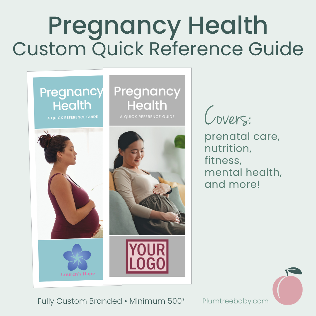 Pregnancy Health Reference Guides - Branded-Handout-Plumtree Baby